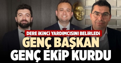 GENÇ BAŞKAN GENÇ EKİP KURDU