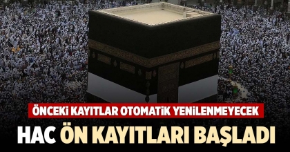 HAC ÖN KAYITLARI BAŞLADI