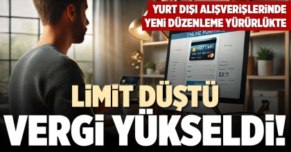 LİMİT DÜŞTÜ VERGİ YÜKSELDİ!