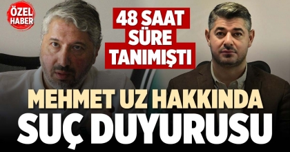 MEHMET UZ HAKKINDA SUÇ DUYURUSU