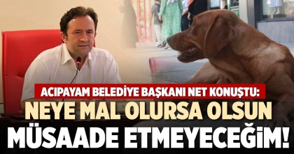 NEYE MAL OLURSA OLSUN MÜSAADE ETMEYECEĞİM!