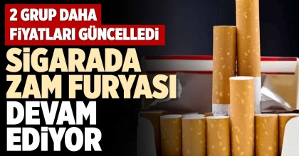 SİGARADA ZAM FURYASI DEVAM EDİYOR