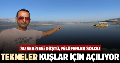 TEKNELER KUŞLAR İÇİN AÇILIYOR