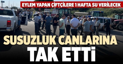 SUSUZLUK CANLARINA TAK ETTİ