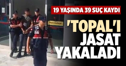 'TOPAL'I, JASAT YAKALADI