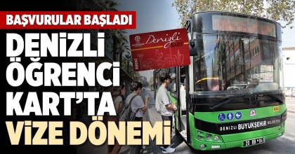 DENİZLİ ÖĞRENCİ KART’TA VİZE DÖNEMİ BAŞLADI