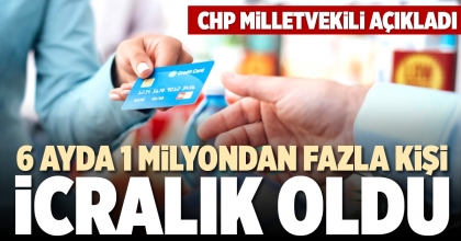 6 AYDA 1 MİLYONDAN FAZLA KİŞİ İCRALIK OLDU