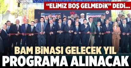 BAM BİNASI GELECEK YIL PROGRAMA ALINACAK