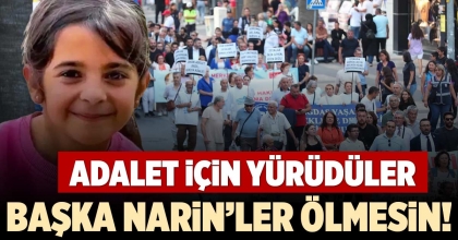 BAŞKA NARİN’LER ÖLMESİN!