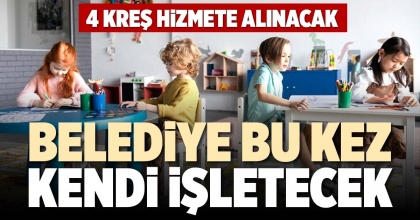 BELEDİYE BU KEZ KENDİ İŞLETECEK