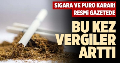 BU KEZ VERGİLER ARTTI