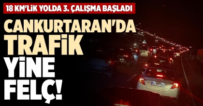 CANKURTARAN'DA TRAFİK YİNE FELÇ!