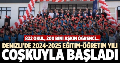 DENİZLİ’DE 2024-2025 EĞİTİM-ÖĞRETİM YILI COŞKUYLA BAŞLADI