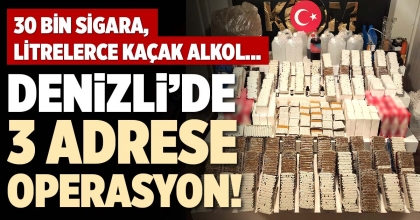 DENİZLİ’DE 3 ADRESE OPERASYON!
