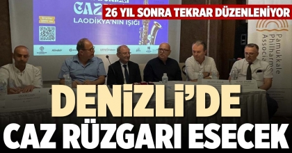 DENİZLİ’DE CAZ RÜZGARI ESECEK