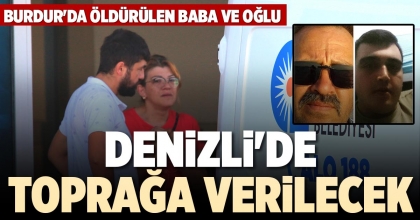 DENİZLİ'DE TOPRAĞA VERİLECEK