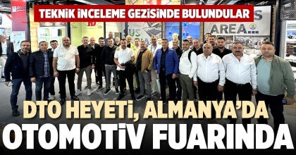 DTO HEYETİ, ALMANYA’DA OTOMOTİV FUARINDA