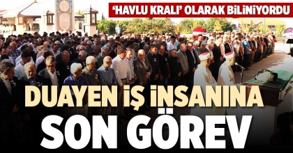 DUAYEN İŞ İNSANINA SON GÖREV