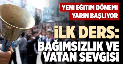 İLK DERS: BAĞIMSIZLIK VE VATAN SEVGİSİ