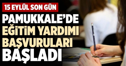 PAMUKKALE’DE EĞİTİM YARDIMI BAŞVURULARI BAŞLADI