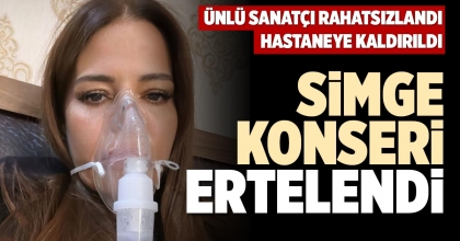 SİMGE KONSERİ ERTELENDİ