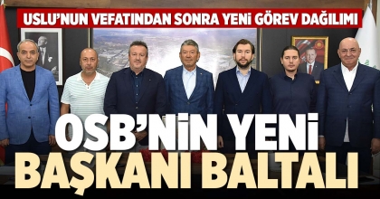 OSB’NİN YENİ BAŞKANI BALTALI