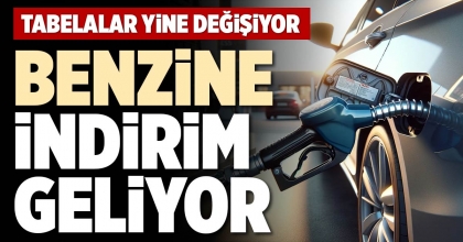 BENZİNE İNDİRİM GELİYOR