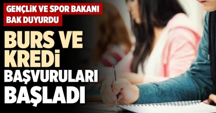 BURS VE KREDİ BAŞVURULARI BAŞLADI