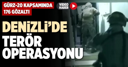 DENİZLİ’DE TERÖR OPERASYONU