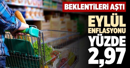 EYLÜL ENFLASYONU YÜZDE 2,97