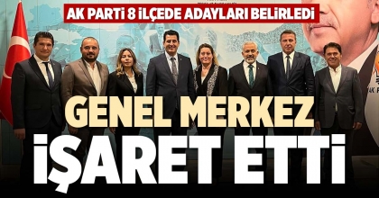 GENEL MERKEZ İŞARET ETTİ