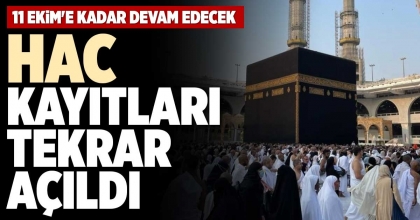 HAC KAYITLARI TEKRAR AÇILDI