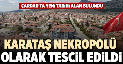 KARATAŞ NEKROPOLÜ OLARAK TESCİL EDİLDİ