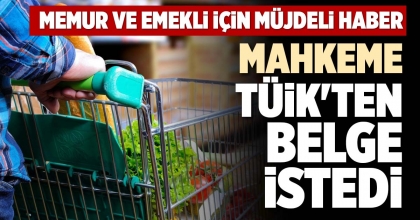 MAHKEME, TÜİK'TEN BELGE İSTEDİ