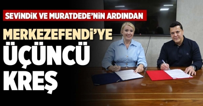 MERKEZEFENDİ’YE ÜÇÜNCÜ KREŞ