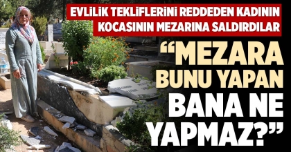“MEZARA BUNU YAPAN BANA NE YAPMAZ?”