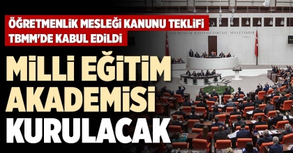 MİLLİ EĞİTİM AKADEMİSİ KURULACAK