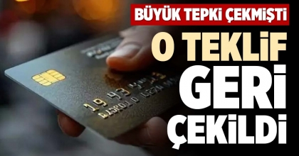 O TEKLİF GERİ ÇEKİLDİ