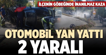 OTOMOBİL YAN YATTI 2 YARALI 