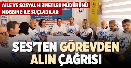 SES’TEN GÖREVDEN ALIN ÇAĞRISI