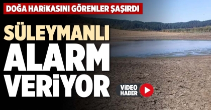 SÜLEYMANLI ALARM VERİYOR