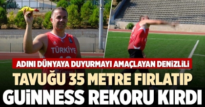 TAVUĞU 35 METRE FIRLATIP GUİNNESS REKORU KIRDI