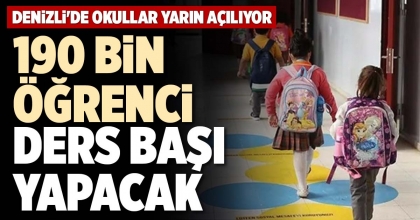 190 BİN ÖĞRENCİ DERS BAŞI YAPACAK