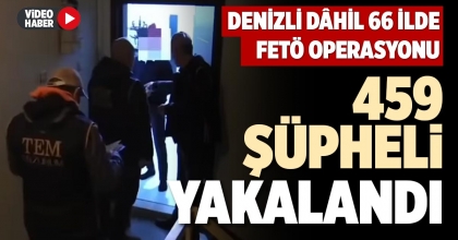 459 ŞÜPHELİ YAKALANDI