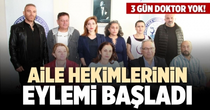 AİLE HEKİMLERİNİN EYLEMİ BAŞLADI