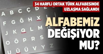 ALFABEMİZ DEĞİŞİYOR MU?