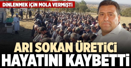 ARI SOKAN ÜRETİCİ HAYATINI KAYBETTİ