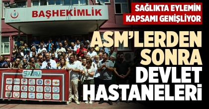 ASM’LERDEN SONRA DEVLET HASTANELERİ