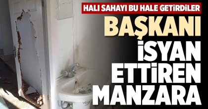 BAŞKANI İSYAN ETTİREN MANZARA