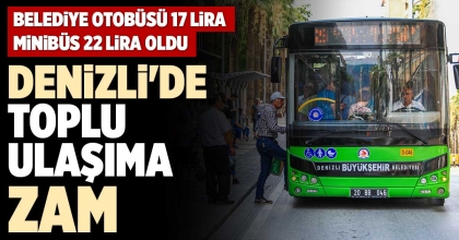 DENİZLİ'DE TOPLU ULAŞIMA ZAM